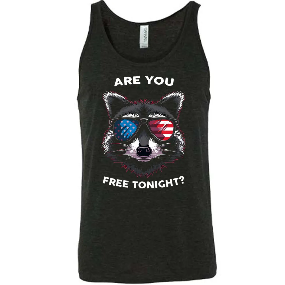 Are You Free Tonight Raccoon Shirt Unisex