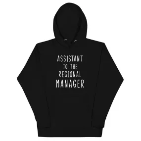 Assistant To The Regional Manager Unisex Hoodie