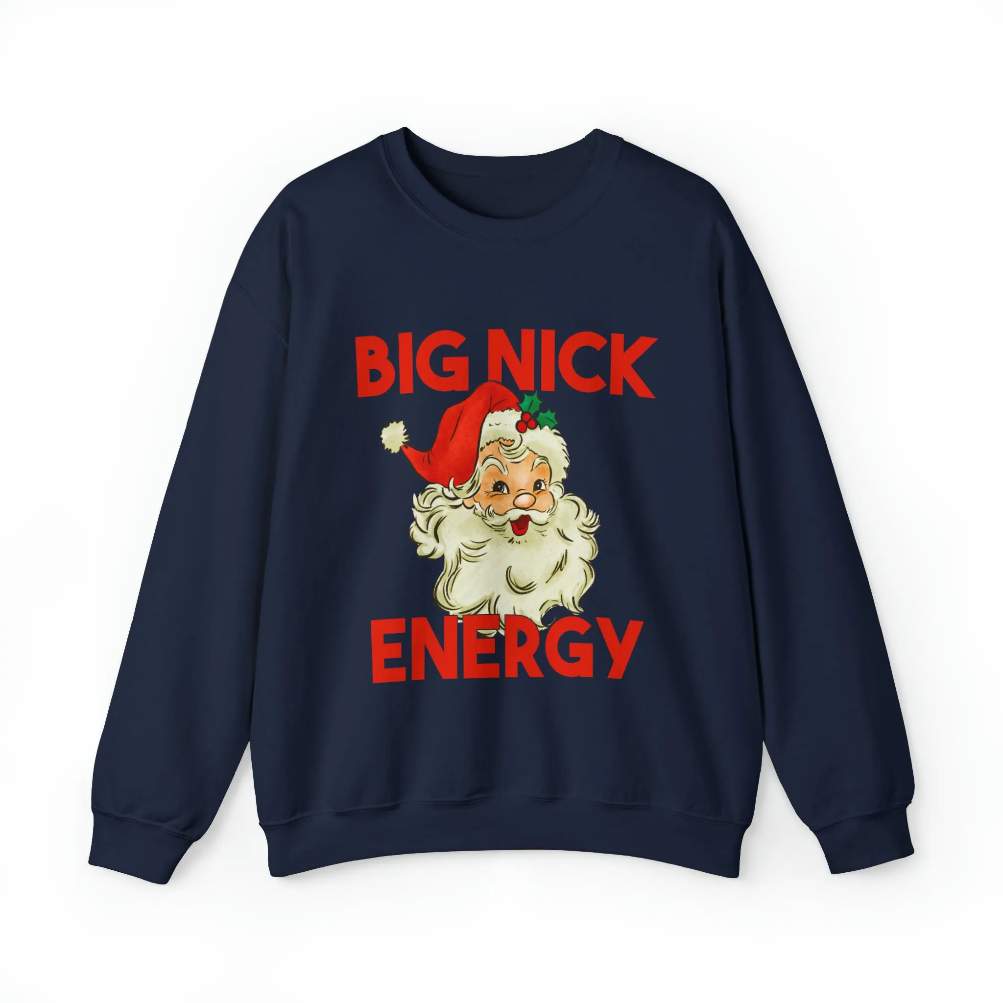 Big Nick Energy Christmas Sweatshirt