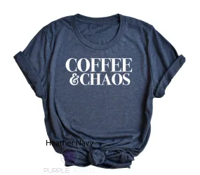 Coffee And Chaos Tshirt