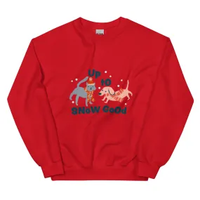 Holiday Up to Snow Good Sweatshirt!