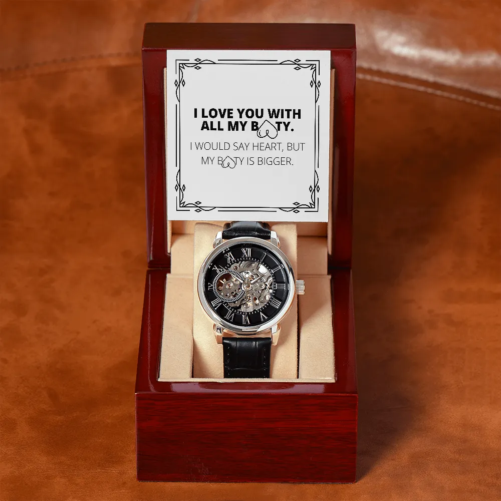 I Love You With All My Booty Funny Men's Openwork Watch