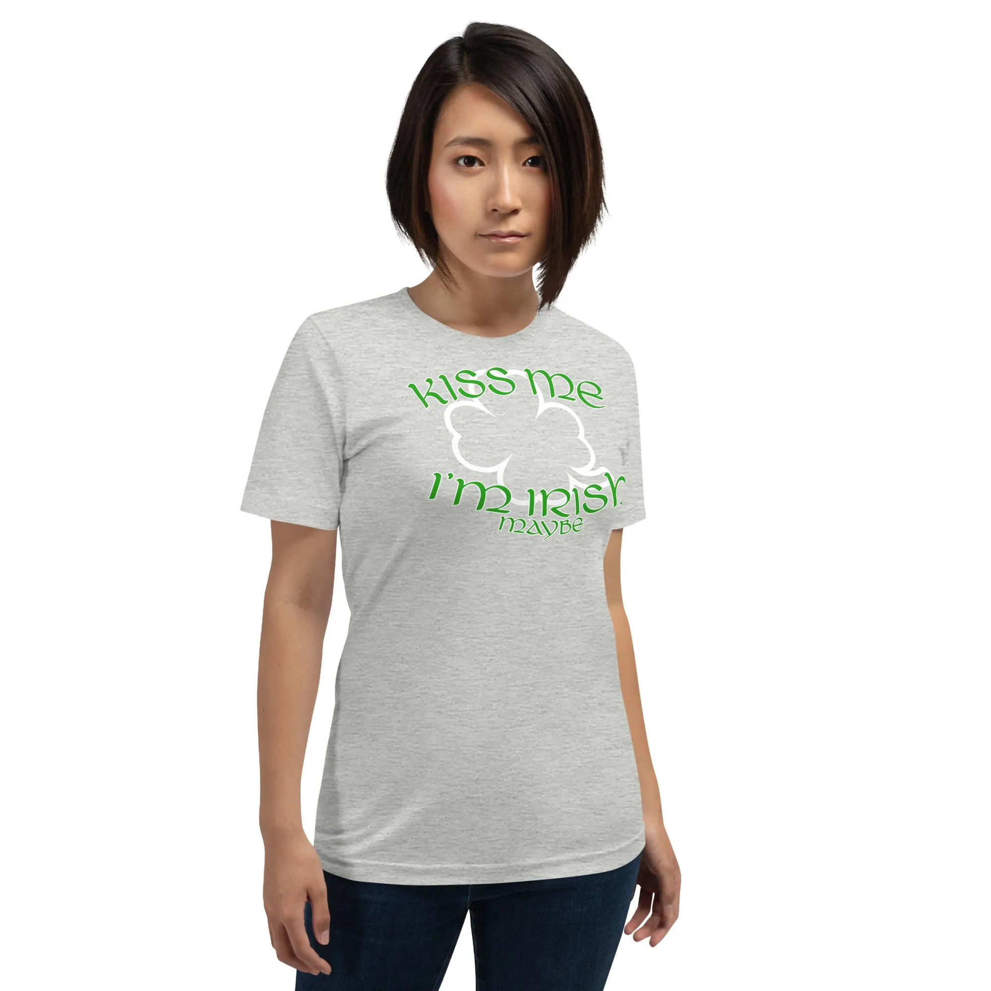 Kiss Me I'm Irish Maybe Unisex t-shirt