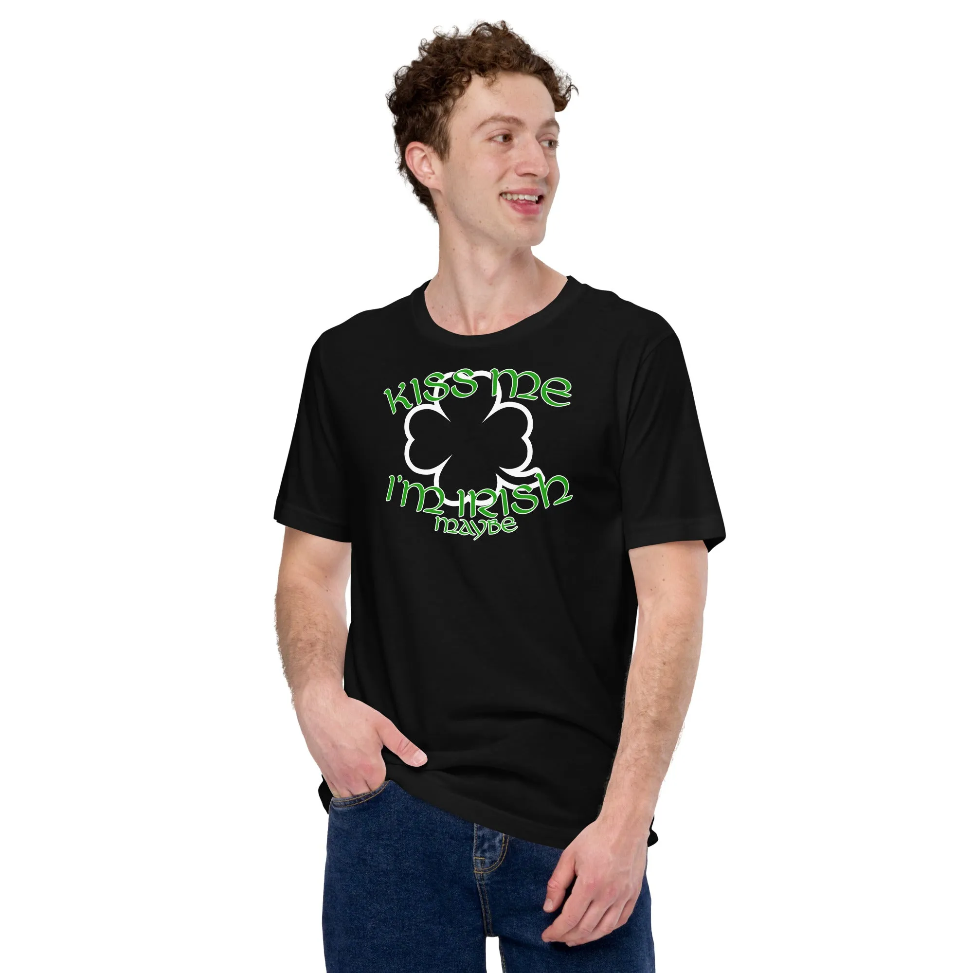 Kiss Me I'm Irish Maybe Unisex t-shirt