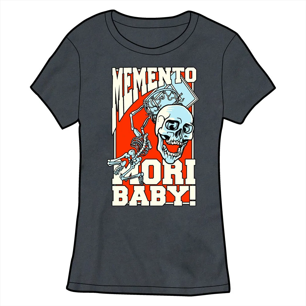 Memento Mori Baby!