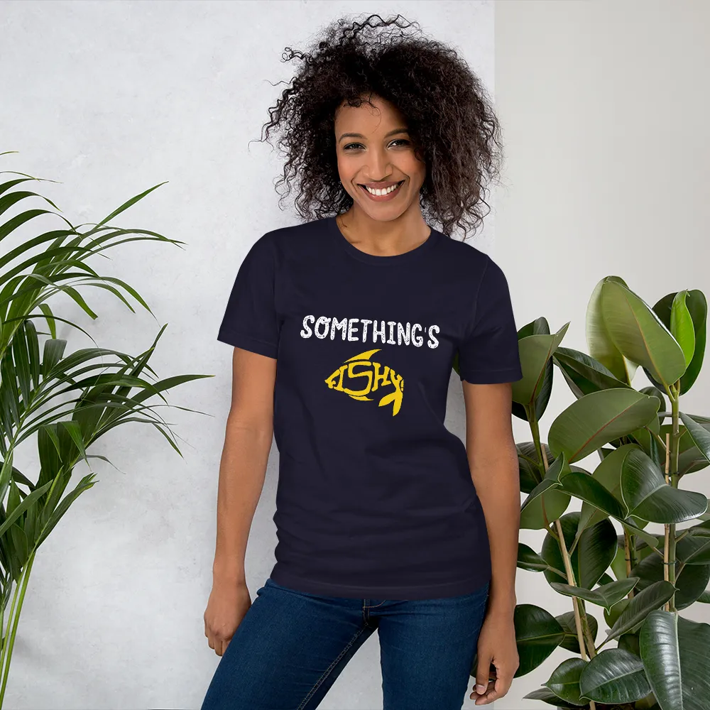 Something is Fishy Trending  Unisex T-shirt