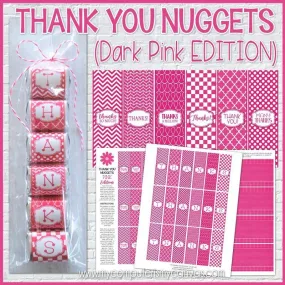 Thank You Nugget {Dark Pink Edition} PRINTABLE