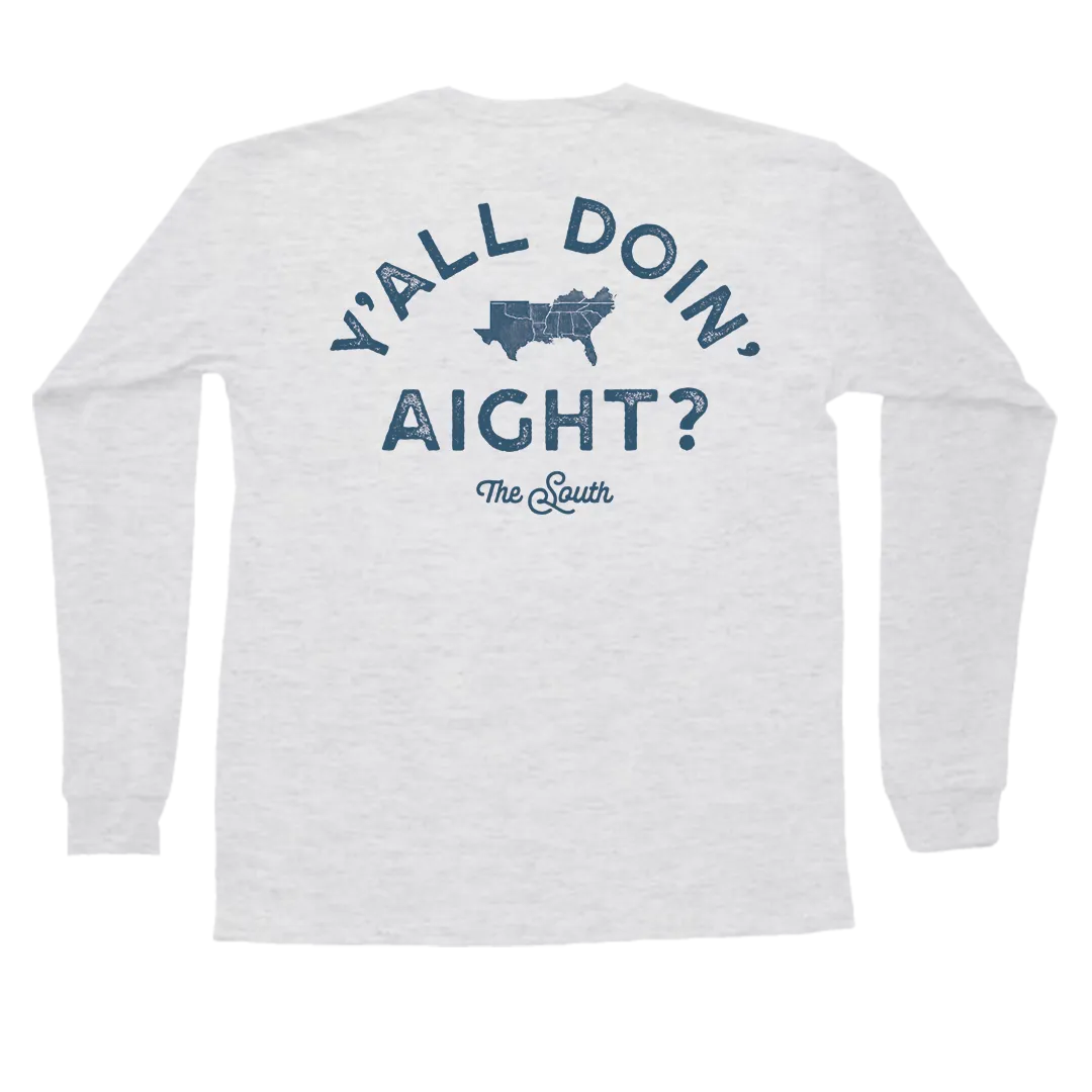 Y'all Doin' Aight? Long Sleeve